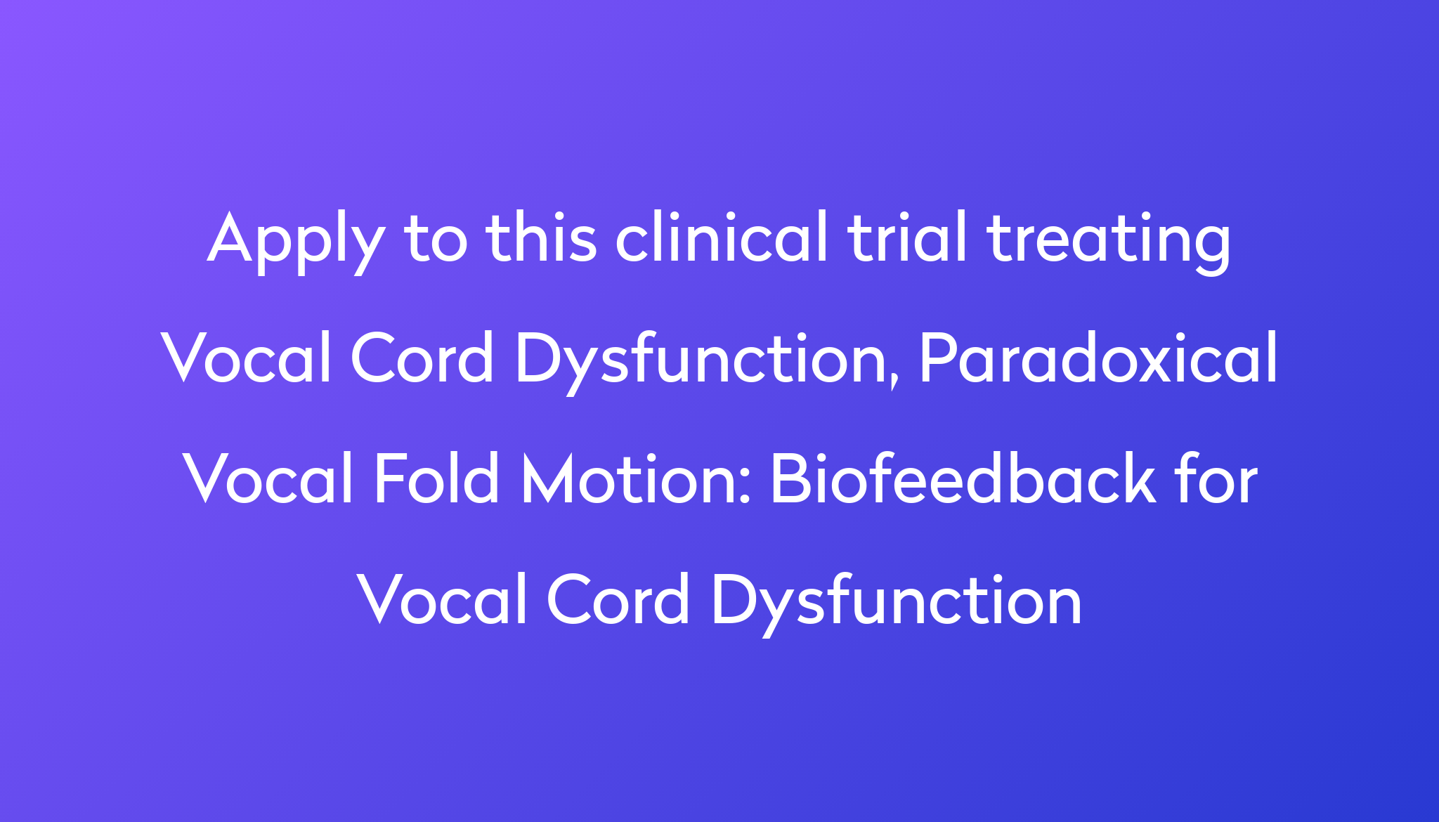 biofeedback-for-vocal-cord-dysfunction-clinical-trial-2023-power